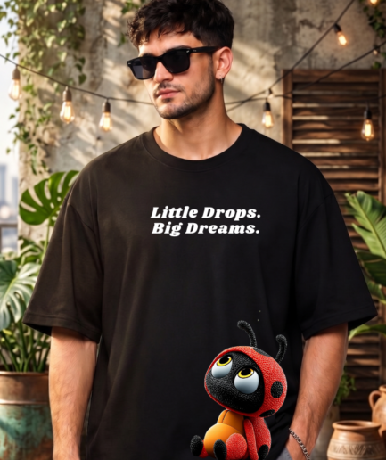 Little Drops Big Dreams Graphic Oversized T-Shirt